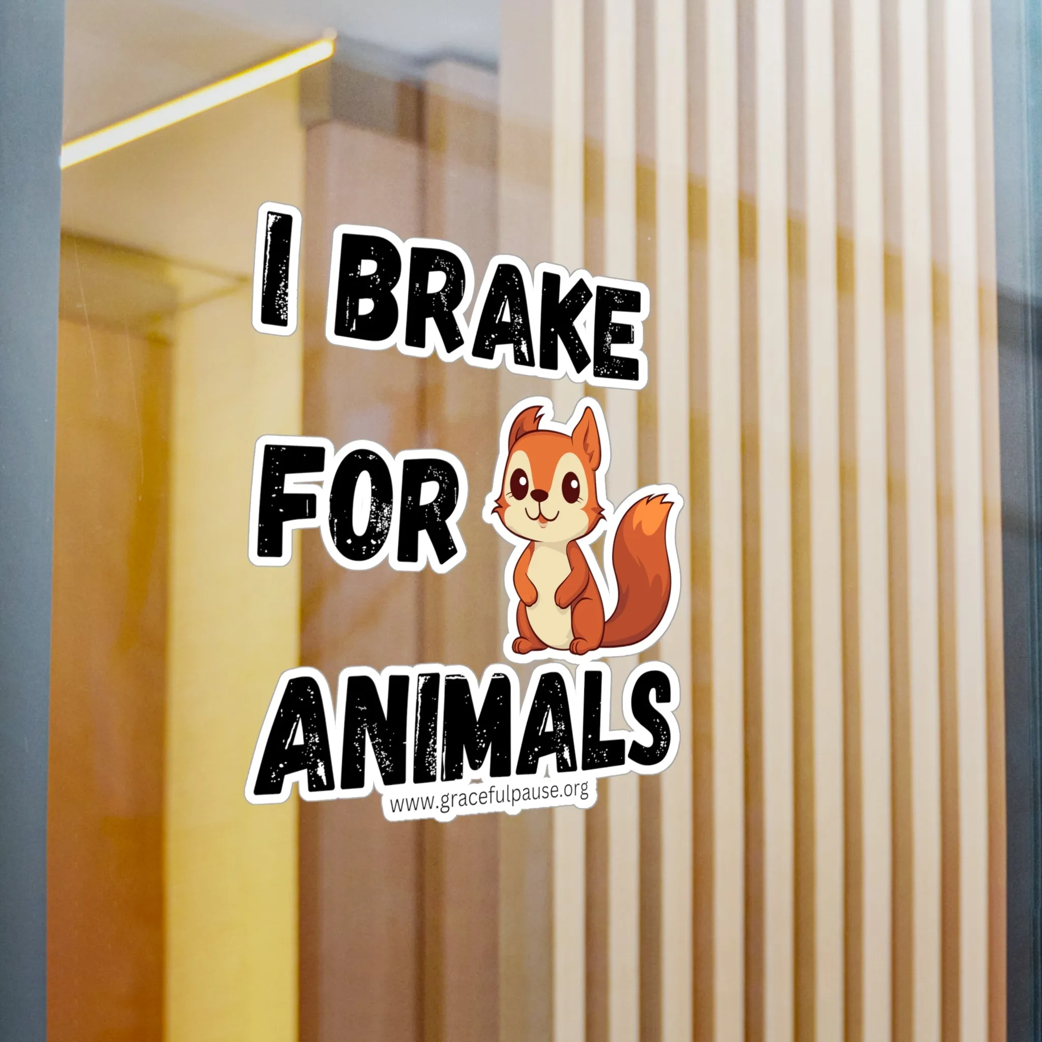 I brake for animals - Kiss-Cut Vinyl Decals