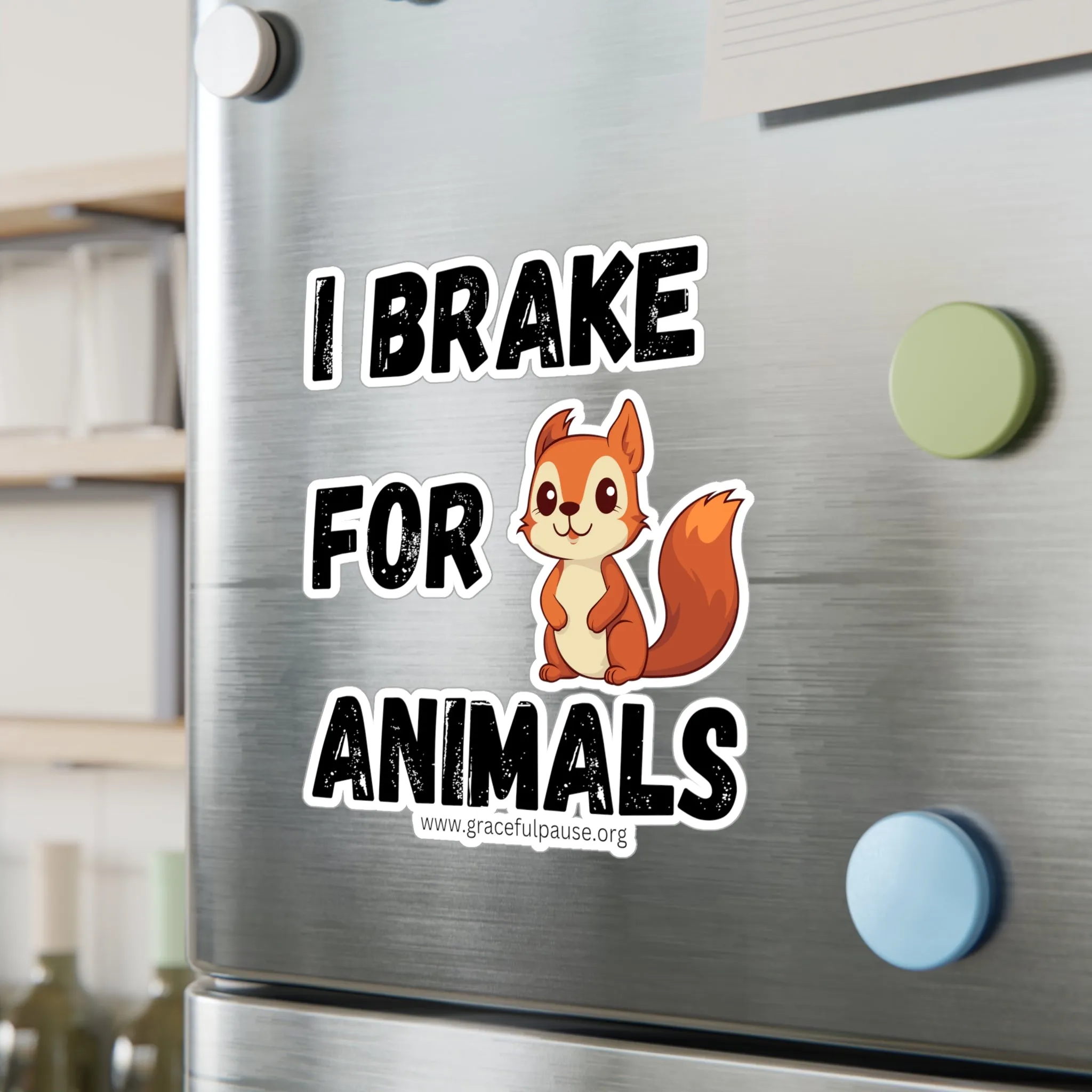 I brake for animals - Kiss-Cut Vinyl Decals